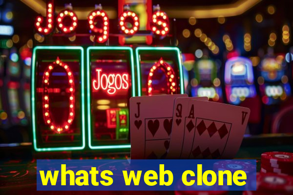 whats web clone